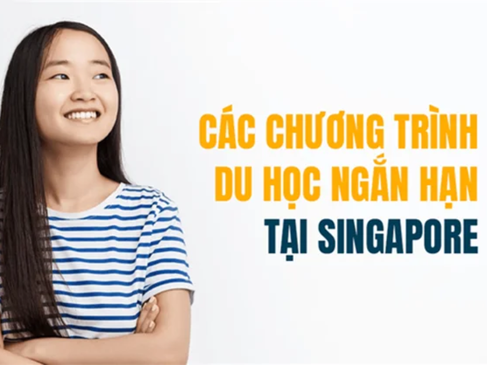 Các chương trình du học ngắn hạn tại Singapore